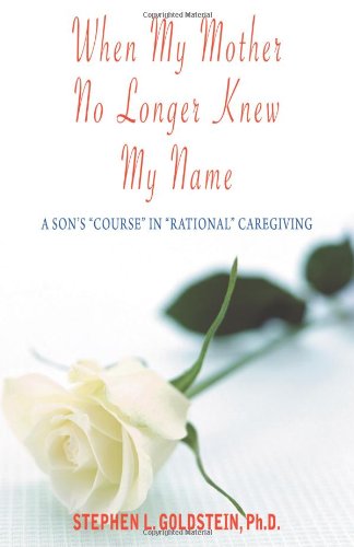 When My Mother No Longer Knew My Name A Son's N/A 9781555717018 Front Cover