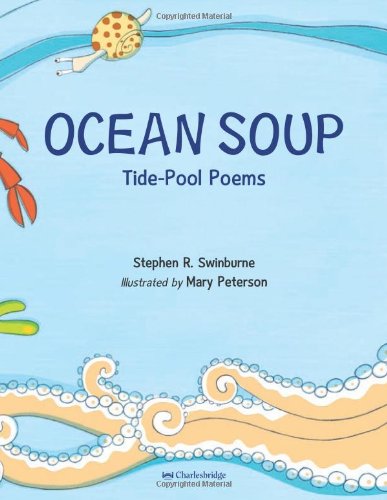 Ocean Soup Tide-Pool Poems  2011 (Alternate) 9781580892018 Front Cover