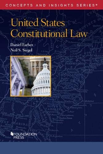 Farber and Siegel's United States Constitutional Law 1st 9781640208018 Front Cover