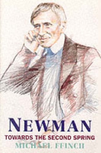 Newman:Towards the Second Spring   1992 9780005993019 Front Cover