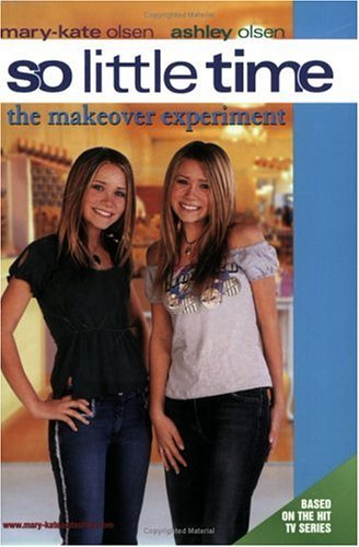 So Little Time #17: the Makeover Experiment  N/A 9780060596019 Front Cover