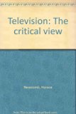 Television : The Critical View 2nd 9780195025019 Front Cover