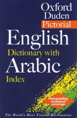 Oxford-Duden Pictorial English Dictionary with Arabic Index  2nd 2002 9780198602019 Front Cover