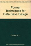 Formal Techniques for Data Base Design  N/A 9780387156019 Front Cover