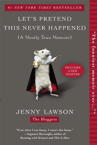 Let's Pretend This Never Happened A Mostly True Memoir N/A 9780425261019 Front Cover