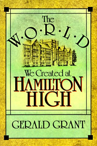 World We Created at Hamilton High   1988 9780674962019 Front Cover