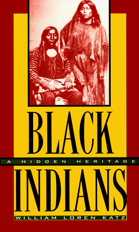 Black Indians A Hidden Heritage  1997 9780689809019 Front Cover