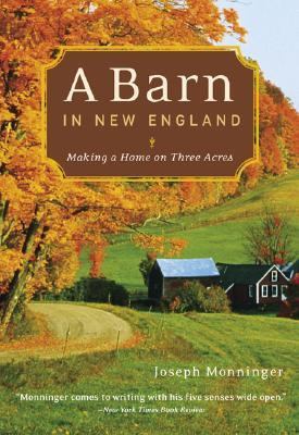 Barn in New England Making a Home on Three Acres N/A 9780811840019 Front Cover