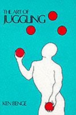 Art of Juggling   2006 (Reprint) 9780917643019 Front Cover