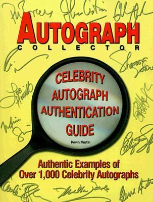 Autograph Collector Celebrity Autograph Authentication Guide N/A 9780966971019 Front Cover