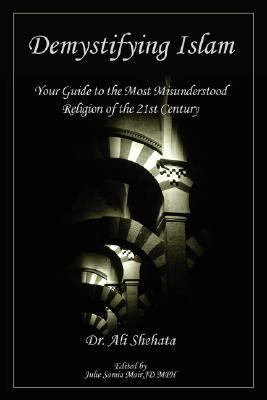 Demystifying Islam Your Guide to the Most Misunderstood Religion of the 21st Century N/A 9780979119019 Front Cover