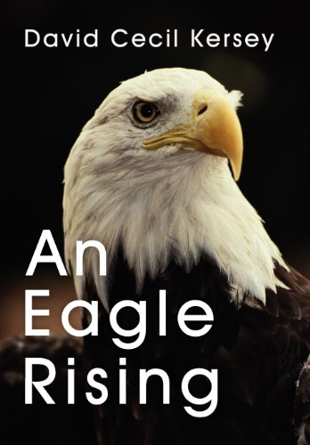 An Eagle Rising:   2013 9781449781019 Front Cover
