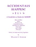 Accidentals Happen! A Compilation of Scales for Bassoon Twenty-Six Scales in All Key Signatures - Major and Minor, Modes, Dominant 7th, Pentatonic and Ethn N/A 9781491063019 Front Cover