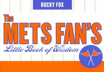 Mets Fan's Little Book of Wisdom   2006 9781589793019 Front Cover
