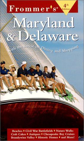 Frommer's Maryland and Delaware  4th 2000 9780028637020 Front Cover
