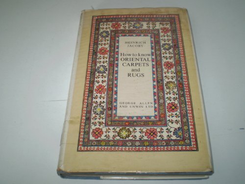 How to Know Oriental Carpets and Rugs N/A 9780046770020 Front Cover