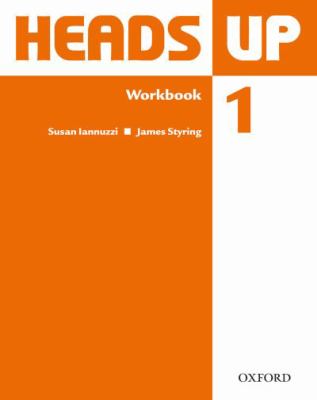 Heads Up: Level 1 Workbook   2010 (Workbook) 9780194123020 Front Cover