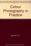 D.A. Spencer's Colour Photography in Practice   1975 9780240509020 Front Cover