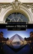 Architecture of France   2005 9780313319020 Front Cover