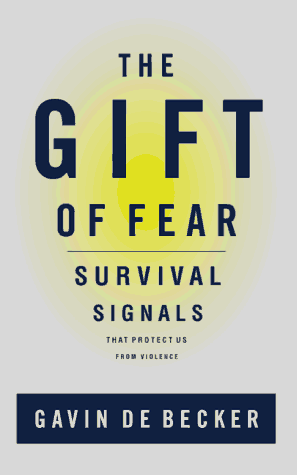 Gift of Fear Survival Signals That Protect Us from Violence N/A 9780316235020 Front Cover