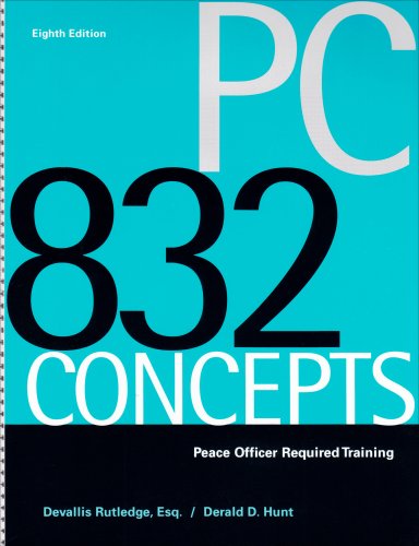 PC 832 Concepts Peace Officer Required Training 8th 2005 (Revised) 9780495000020 Front Cover