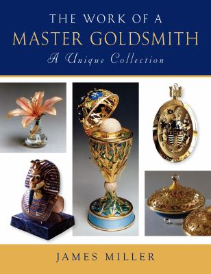 Work of a Master Goldsmith A Unique Collection  2009 9780719801020 Front Cover