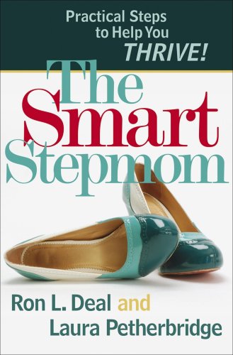 Smart Stepmom Practical Steps to Help You Thrive  2009 9780764207020 Front Cover