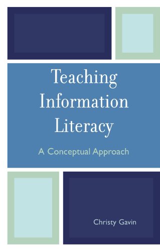 Teaching Information Literacy A Conceptual Approach  2007 9780810852020 Front Cover