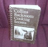 Collins Backroom Cooking Secrets Wild Game, Fish and Other Savories N/A 9780931674020 Front Cover