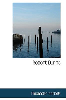 Robert Burns  N/A 9781110649020 Front Cover