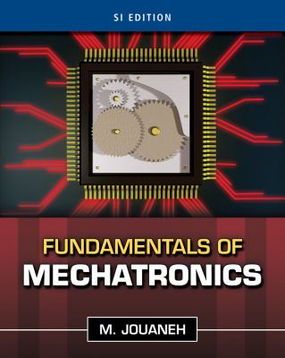 Fundamentals of Mechatronics, SI Edition   2013 9781111569020 Front Cover