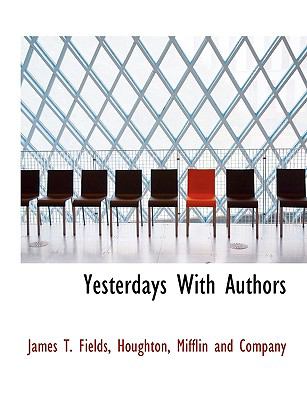 Yesterdays with Authors  N/A 9781140477020 Front Cover