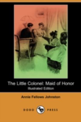 Little Colonel Maid of Honor N/A 9781406593020 Front Cover