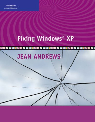 Fixing Windows XP   2007 9781418837020 Front Cover