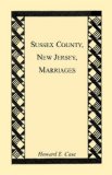 Sussex County, New Jersey Marriages  N/A 9781556137020 Front Cover
