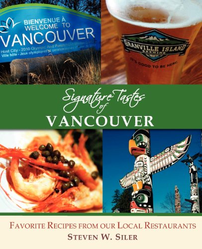 Signature Tastes of Vancouver   2012 9781927458020 Front Cover