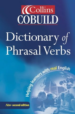 Dictionary of Phrasal Verbs  2nd 2002 (Revised) 9780007134021 Front Cover