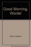 Good Morning, Words! N/A 9780060179021 Front Cover