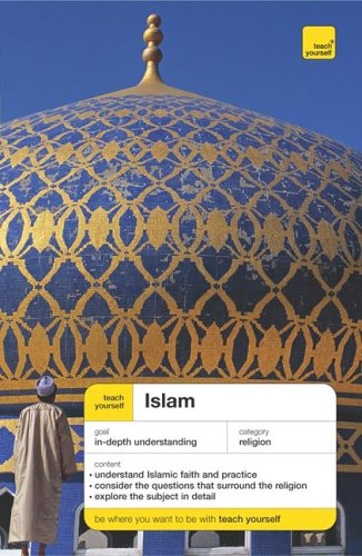 Teach Yourself Islam  3rd 2007 9780071478021 Front Cover