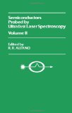Semiconductors Probed by Ultrafast Laser Spectroscopy N/A 9780120499021 Front Cover