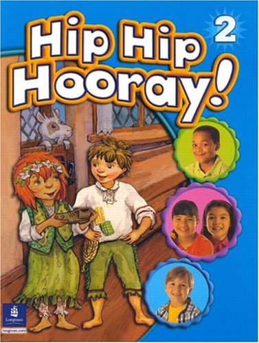 Hip Hip Hooray Level 2 with Practice Pages  2003 (Student Manual, Study Guide, etc.) 9780130612021 Front Cover