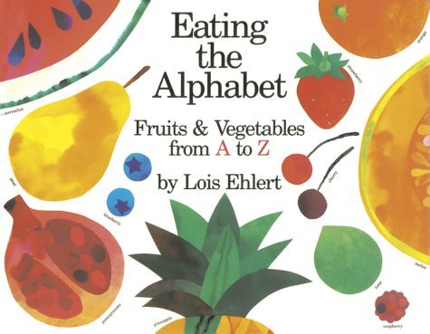 Eating the Alphabet Fruits and Vegetables from a to Z  1989 9780152009021 Front Cover