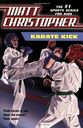 Karate Kick   2009 9780316027021 Front Cover