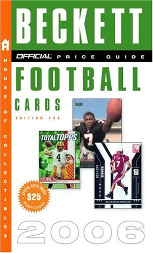 Official Beckett Guide to Football Cards 2006  25th 9780375721021 Front Cover