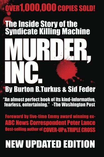 Murder Inc The Story of the Syndicate Killing Machine 1st 9780615643021 Front Cover