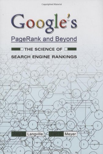 Google's PageRank and Beyond The Science of Search Engine Rankings  2006 9780691122021 Front Cover