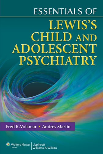 Essentials of Lewis's Child and Adolescent Psychiatry   2011 9780781775021 Front Cover