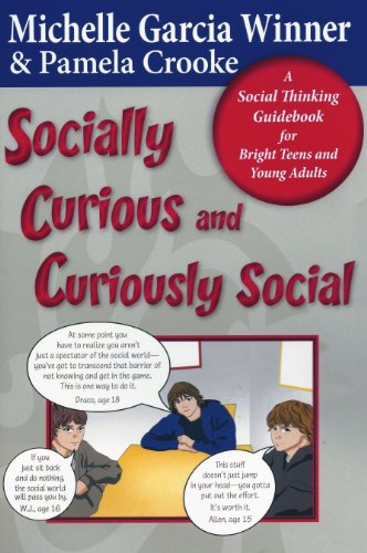 Socially Curious, Curiously Social A Social Thinking Guidebook for Bright Teens and Young Adults N/A 9780884272021 Front Cover