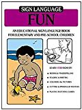 Sign Language Fun  1984 9780915035021 Front Cover