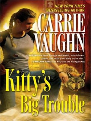 Kitty's Big Trouble:  2011 9781400118021 Front Cover